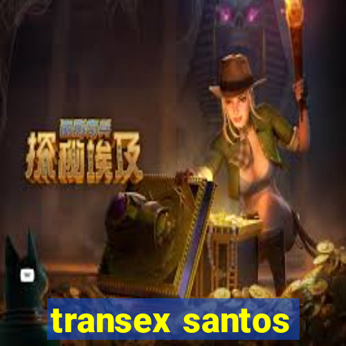 transex santos